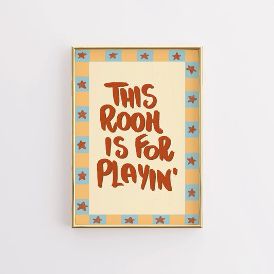 This Room is for Playin' Nursery Print - Playroom Quote Wall Art