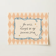 You’ll Always Be My Shining Star – Nursery & Kids Wall Art