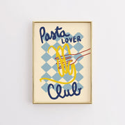 Pasta Lover Club – Kitchen Wall Art