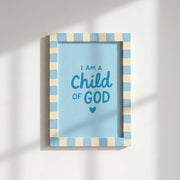 I Am a Child of God – Christian Wall Art