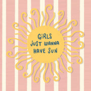 Girls Just Wanna Have Sun – Coastal Wall Art