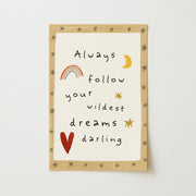 Always Follow Your Wildest Dreams – Nursery & kids wall art