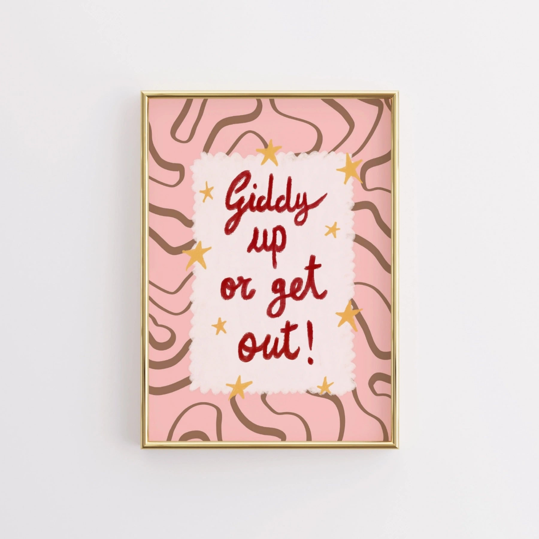 Giddy Up or Get Out Wall Art