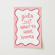 Girls Just Want to Have Books – Bookish Wall Art