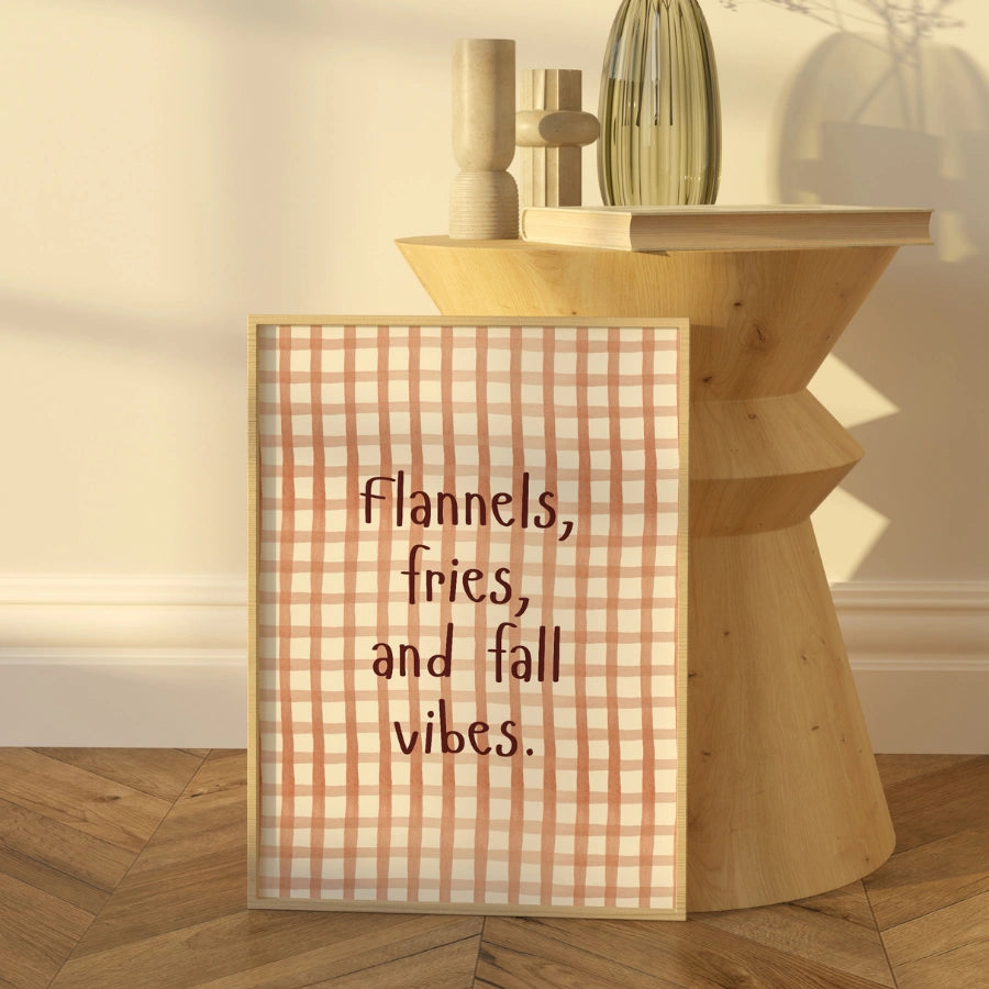Flannels and Fall Vibes Wall Art - Cozy Autumn Quote Print