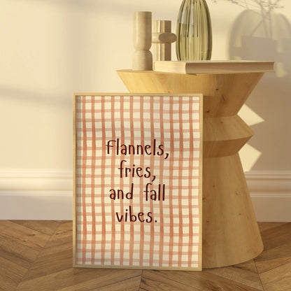 Flannels and Fall Vibes Wall Art - Cozy Autumn Quote Print