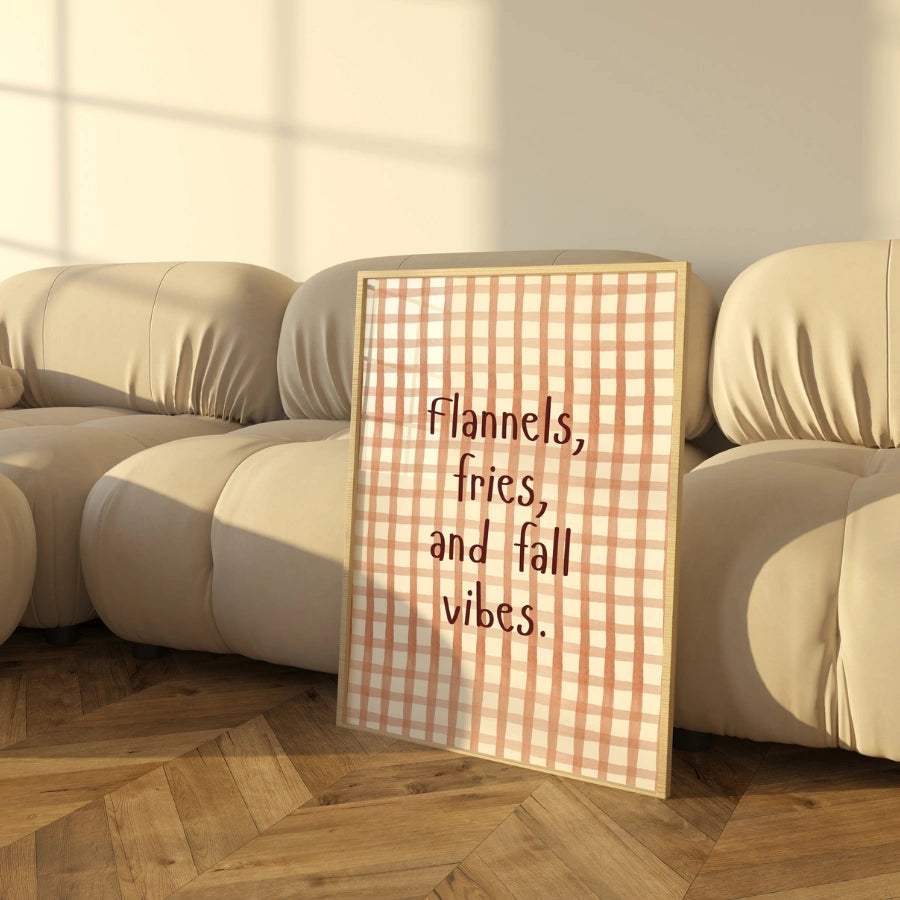 Flannels and Fall Vibes Wall Art - Cozy Autumn Quote Print