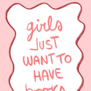 Girls Just Want to Have Books – Bookish Wall Art