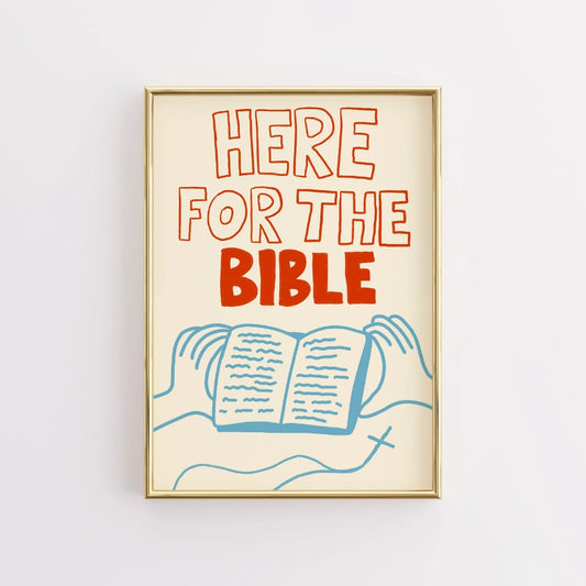 Here for the Bible Christian Wall Art – Bold Scripture Reading Print