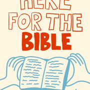 Here for the Bible – Christian Wall Art