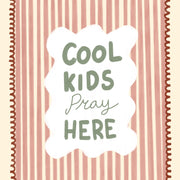 Cool Kids Pray Here – Nursery & Kids Wall Art