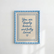 You Are Deeply Known and Fully Loved - Poster cristiano
