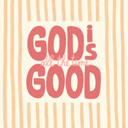 God’s Good Coral Lettering – Christian Wall Art