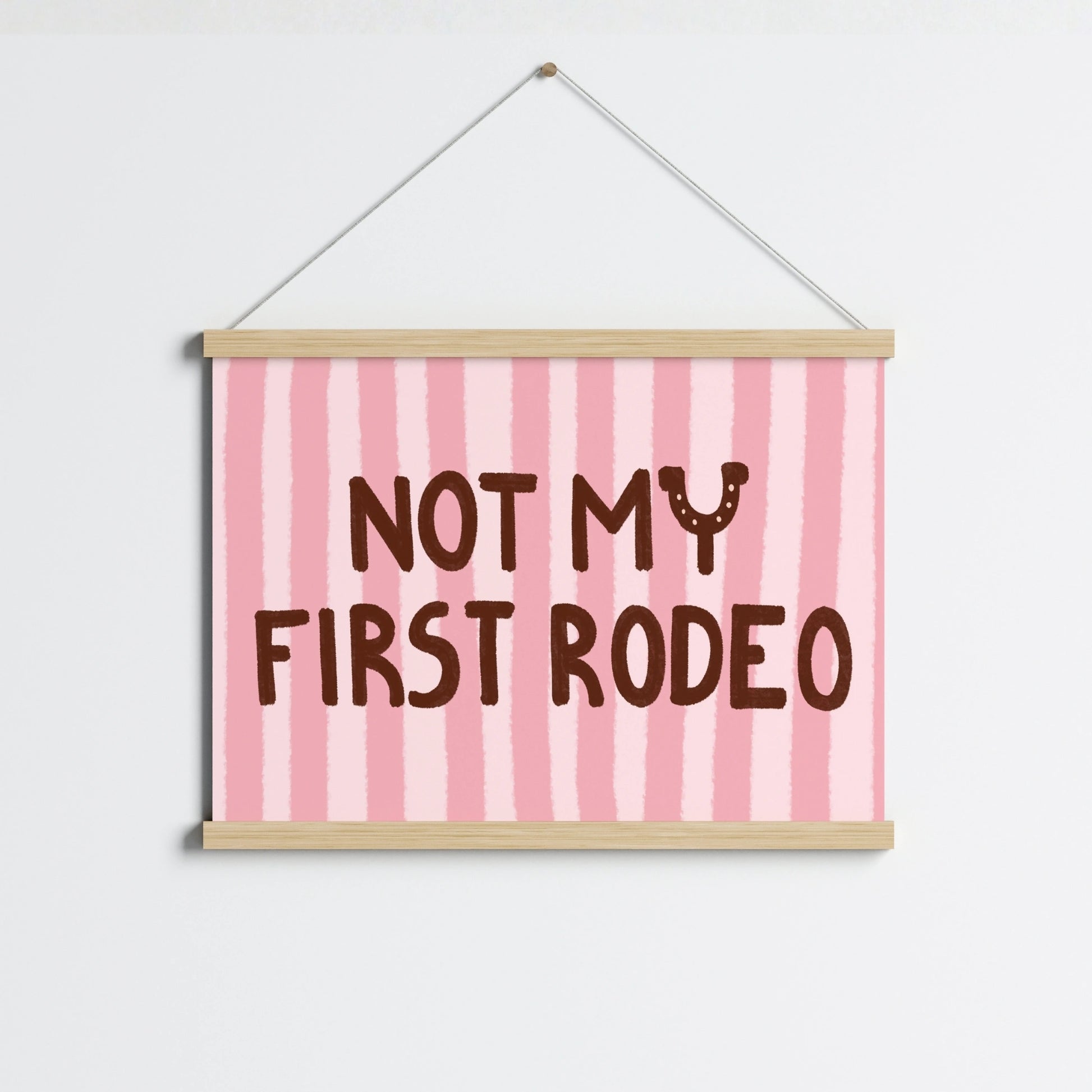 Not My First Rodeo Wall Art