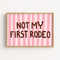 Not My First Rodeo Wall Art