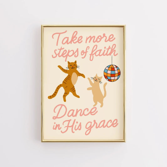 Dance in His Grace Christian Wall Art – Funny Cat Faith Print