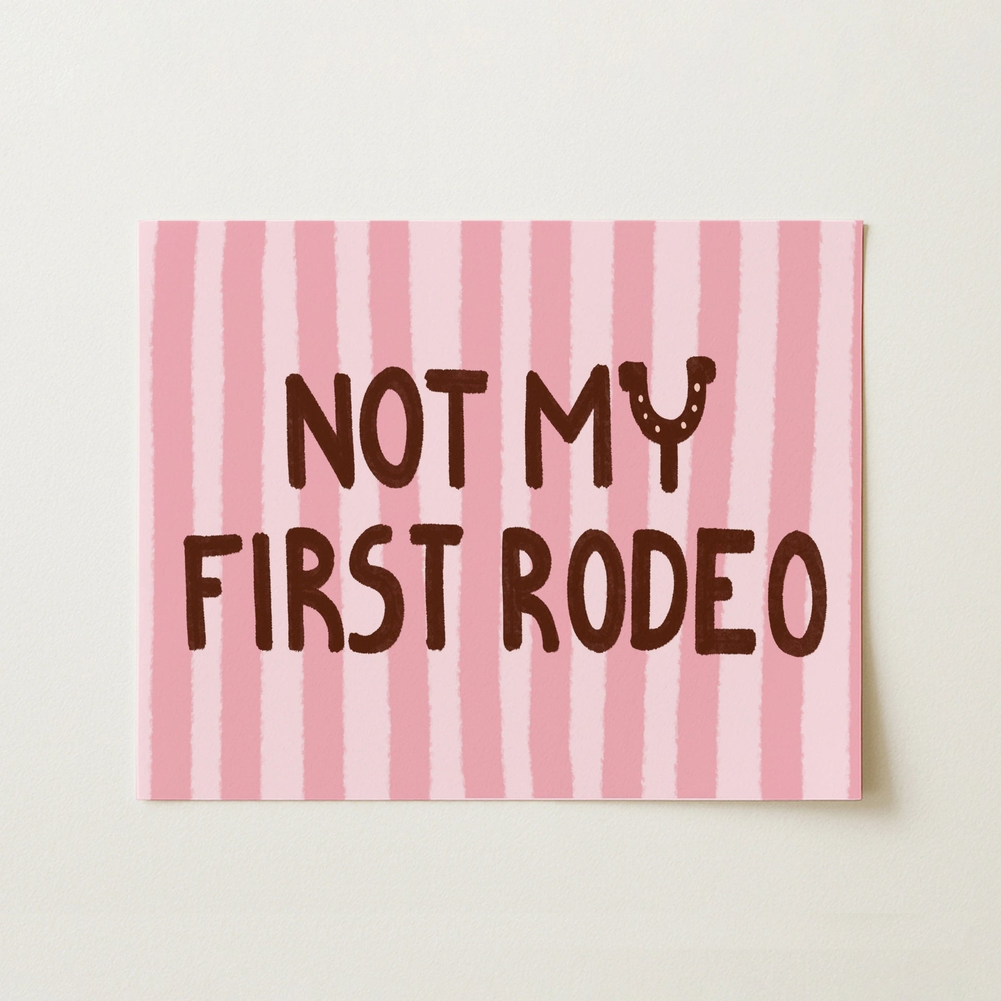 Not My First Rodeo Wall Art