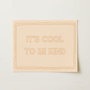 It’s Cool to Be Kind – Nursery & kids wall art