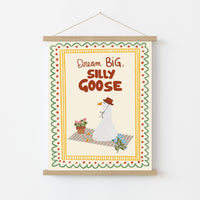 Silly Goose Nursery Print - Dream Big Animal Wall Art for Kids