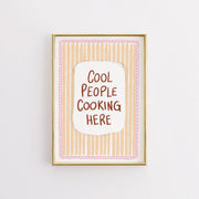 Cool People Cooking Here – Kitchen Wall Art