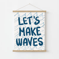 Let's Make Waves Wall Ar - Summer Coastal Print, Coastal Wall Decor