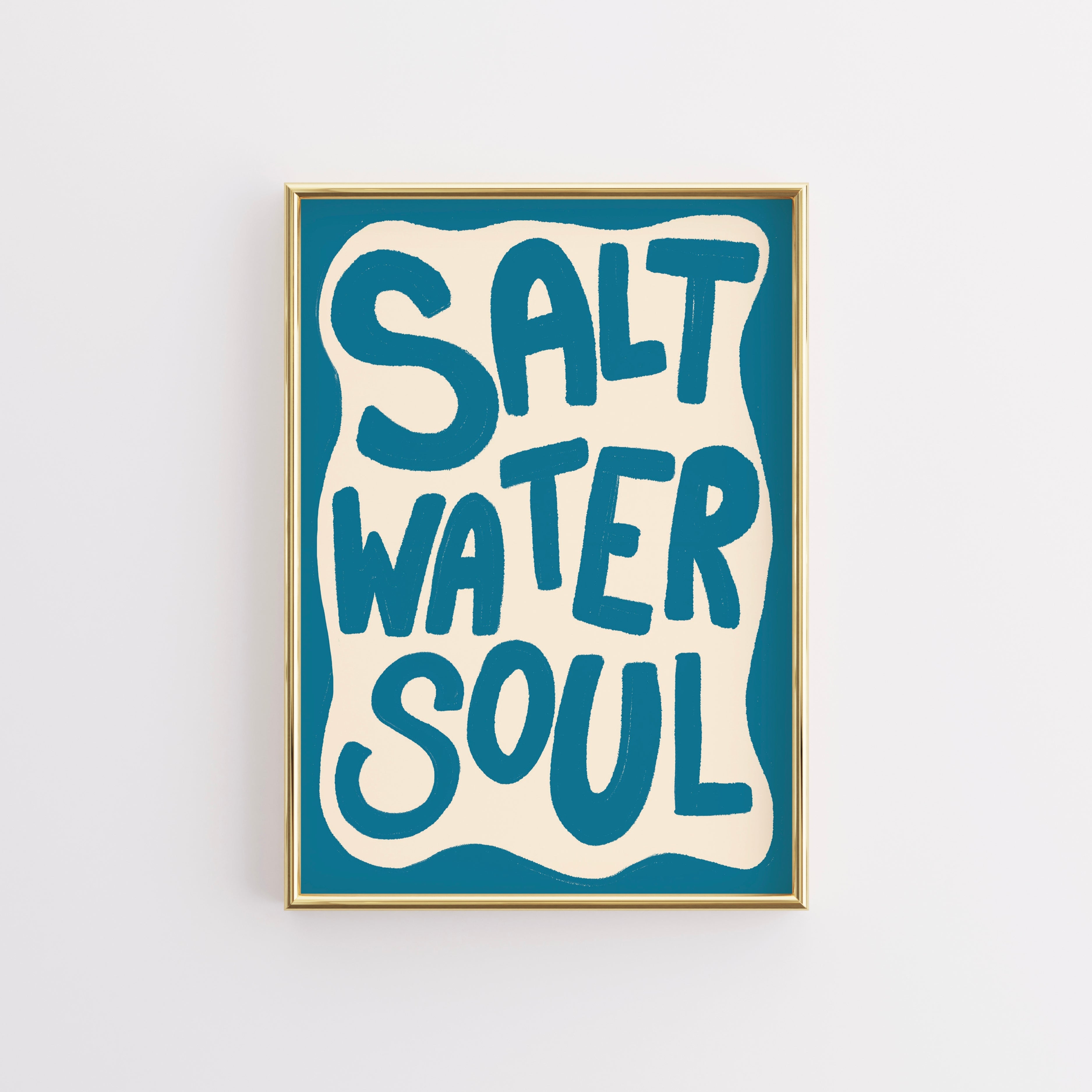 Salt water soul Wall Art - Bold Coastal Print