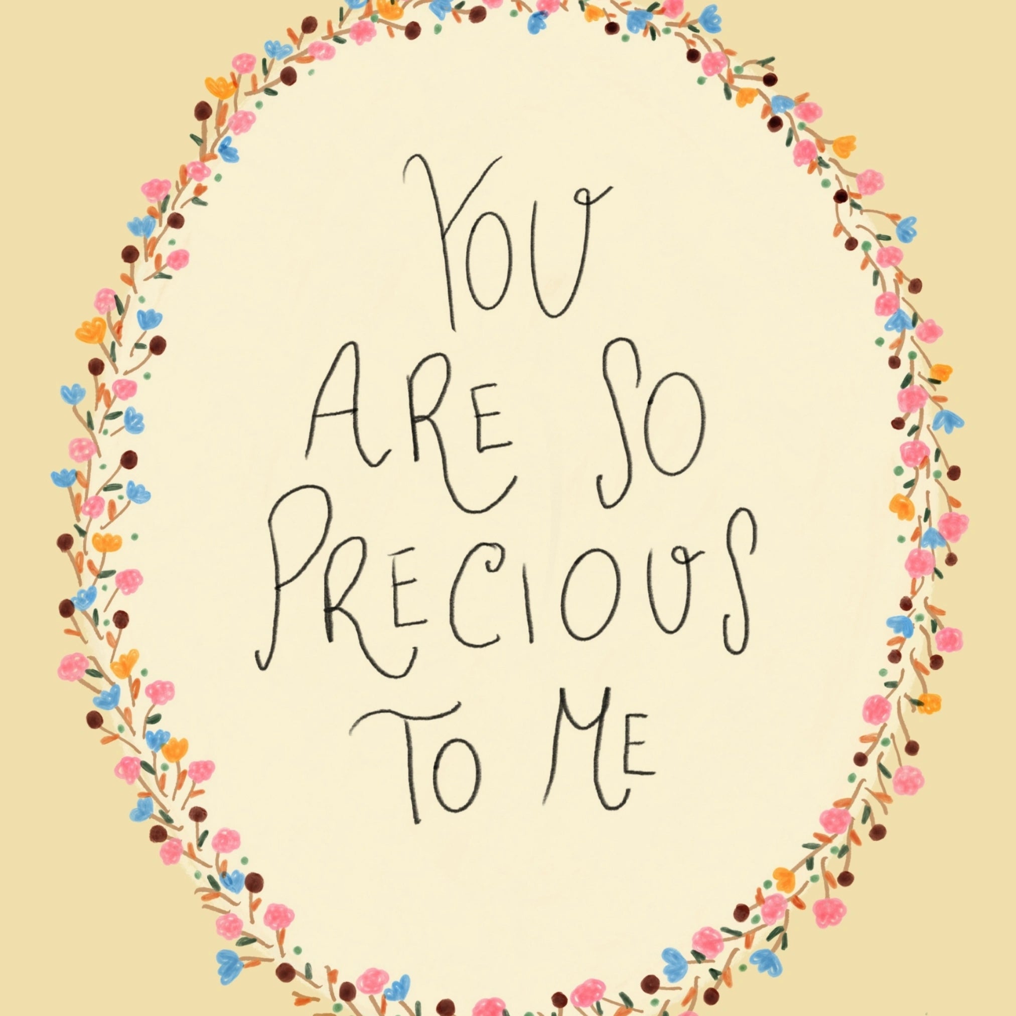 You Are So Precious to Me