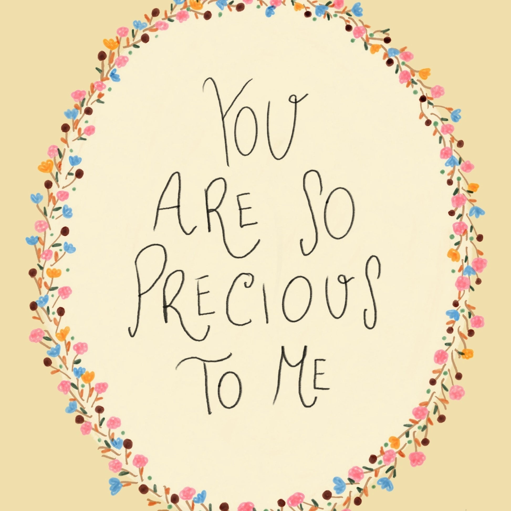 You Are So Precious to Me