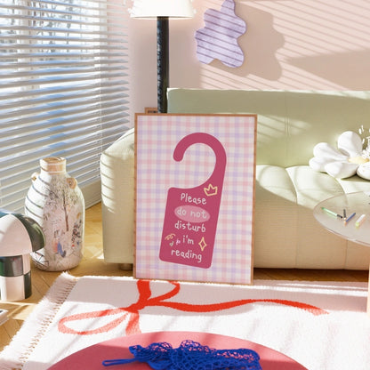 Please Do Not Disturb I’m Reading – Pink Door Sign Poster