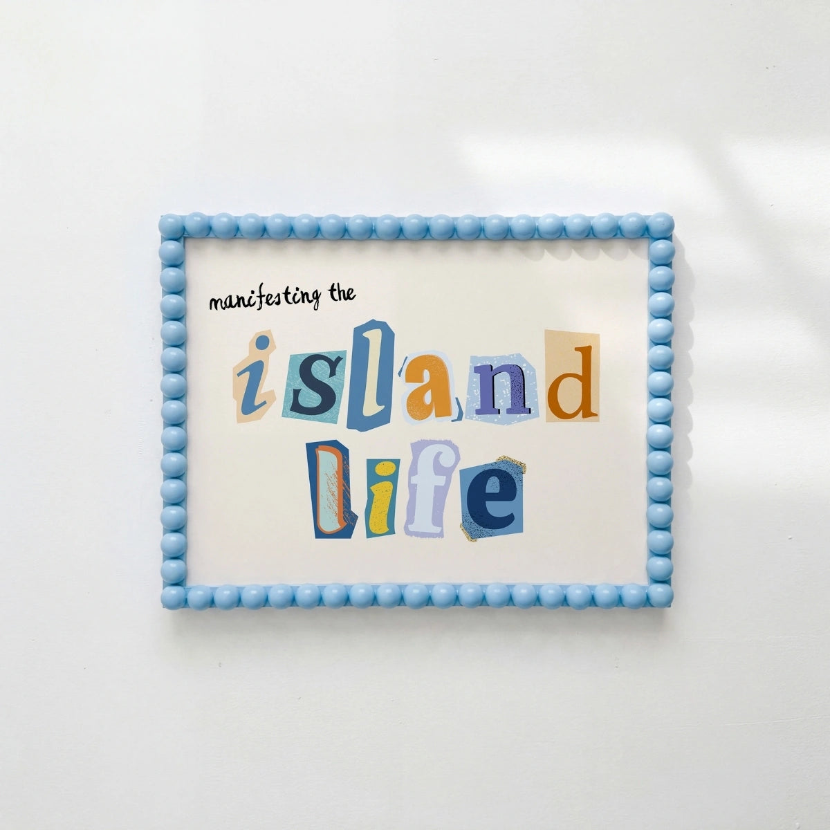 Island Life Wall Art – Manifesting Tropical Summer Print, Coastal Wall Decor