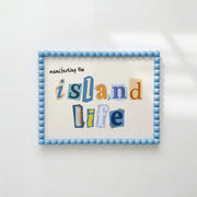 Island Life – Coastal Wall Art