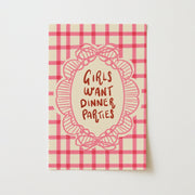 Girls Want Dinner Parties – Kitchen Wall Art