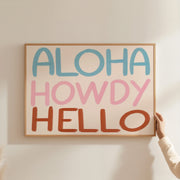 Aloha Howdy Hello – Coastal Wall Art