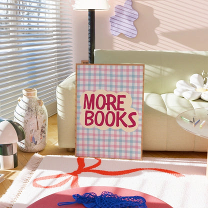 More Books – Bold Literary Quote Print