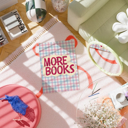 More Books – Bold Literary Quote Print