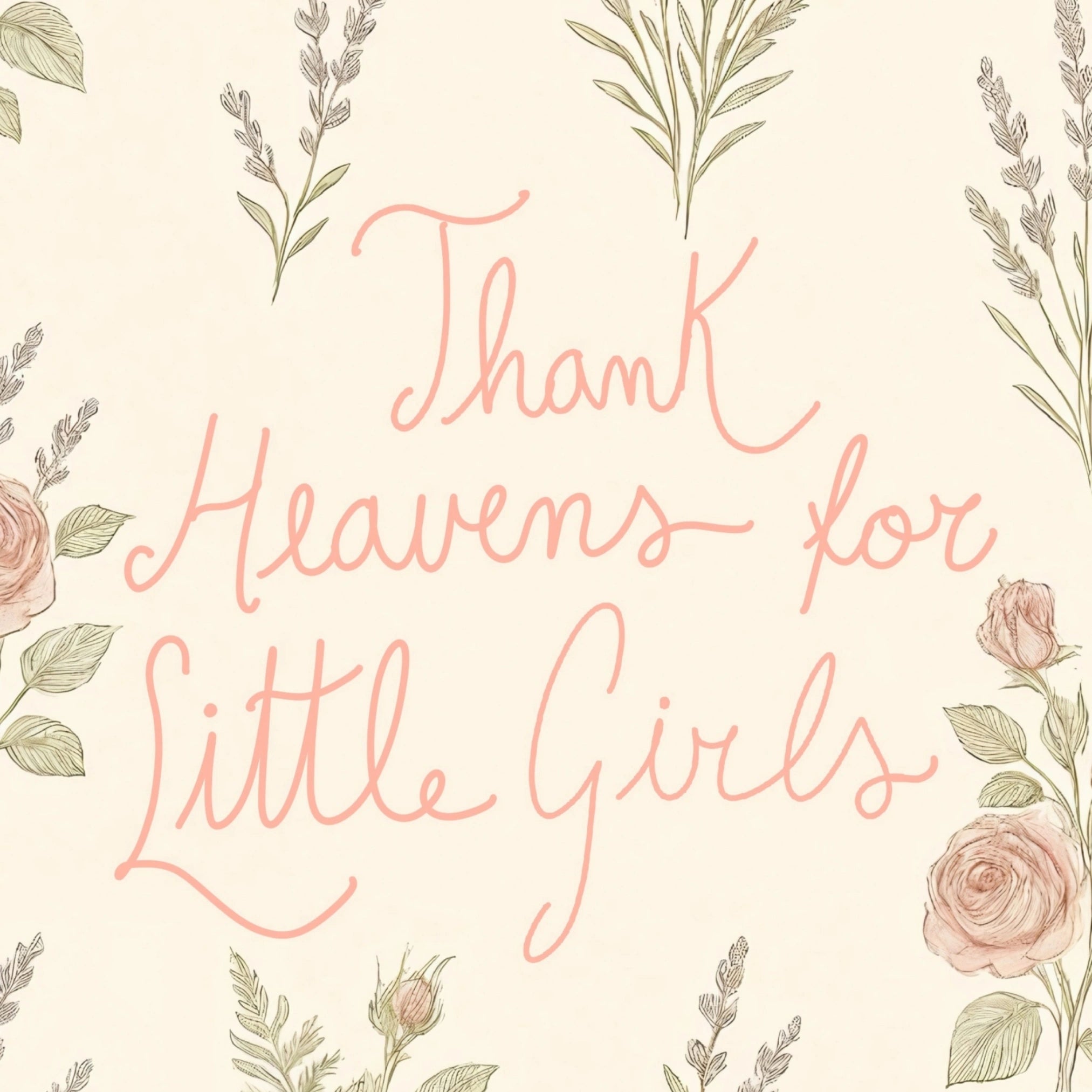 Thank Heavens for Little Girls