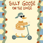 Silly Goose – Poster per bambini