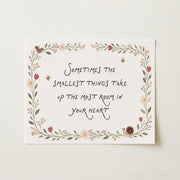 The Smallest Things Fill Your Heart – Nursery & Kids Wall Art