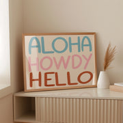 Aloha Howdy Hello – Coastal Wall Art