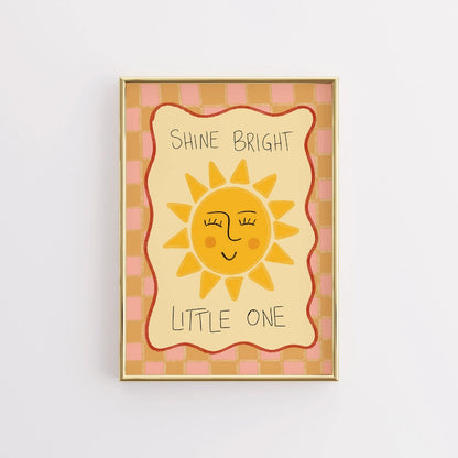 Sunshine Nursery Print - Shine Bright Little One Wall Art