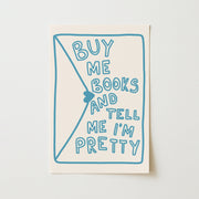 Buy Me Books Blue – Bookish Wall Art
