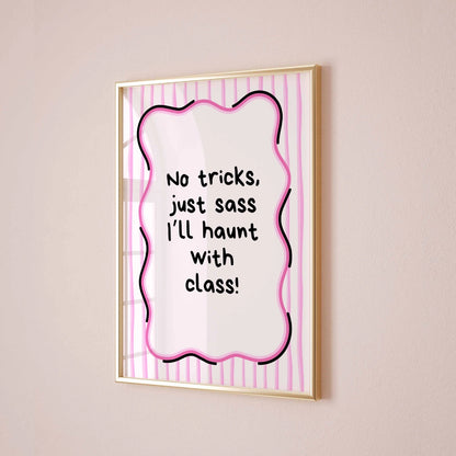 No Tricks Just Sass  – Pink Halloween Print