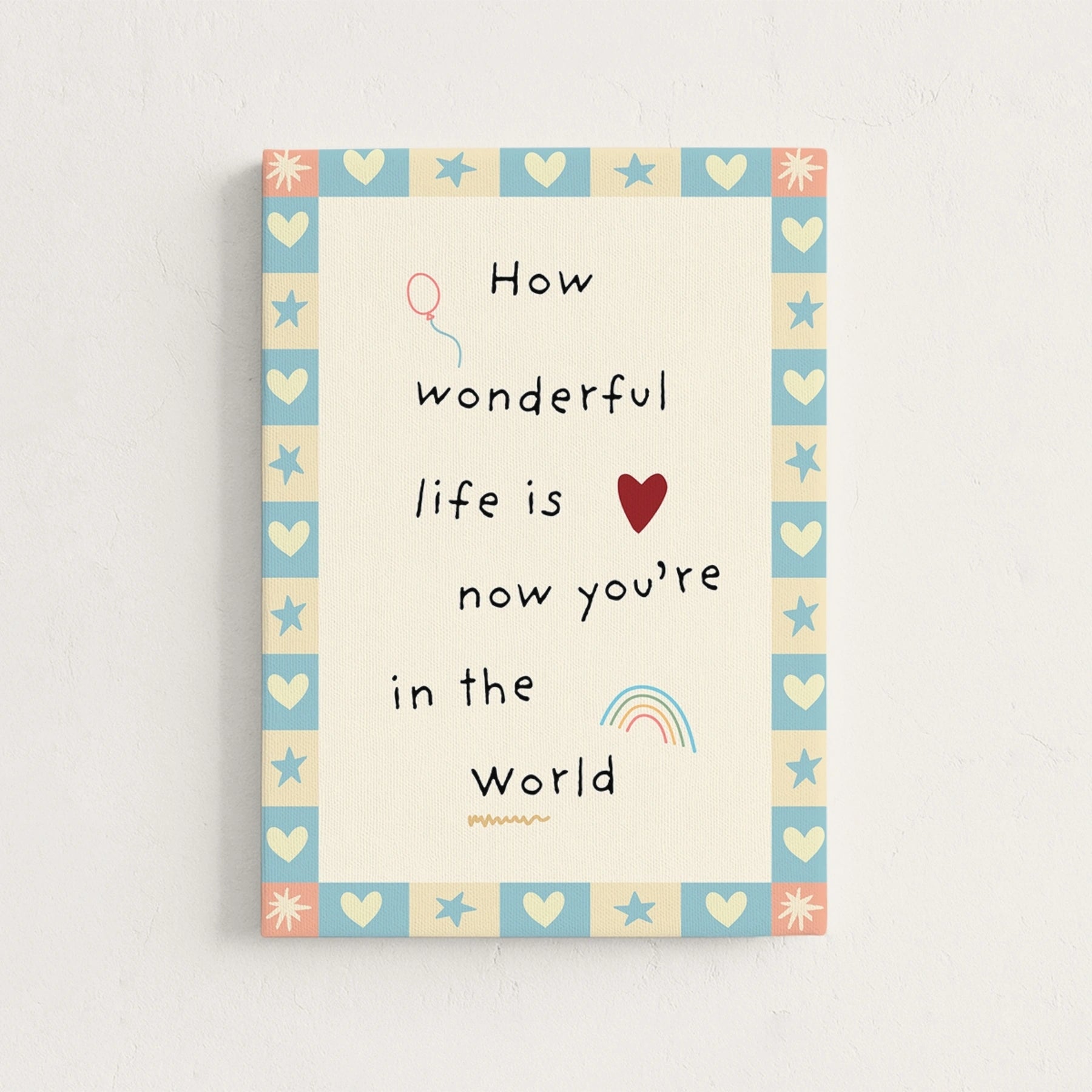 Now You’re in the World Nursery Canvas Print