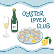 Oyster Lover Club Still Life – Coastal Wall Art