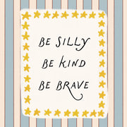 Be Silly Be Kind Be Brave – Wandkunst fürs Baby- und Kinderzimmer