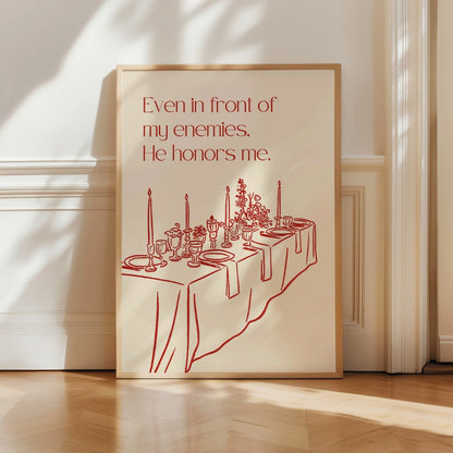 He Honors Me Bible Verse Print - Christian Enemies Table Decor