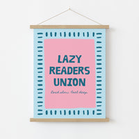 Lazy Readers Union Print – Funny Bookish Wall Art