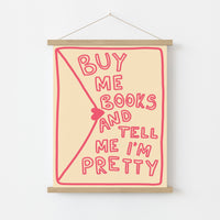 Buy Me Books Print – Funny Romantic Wall Art
