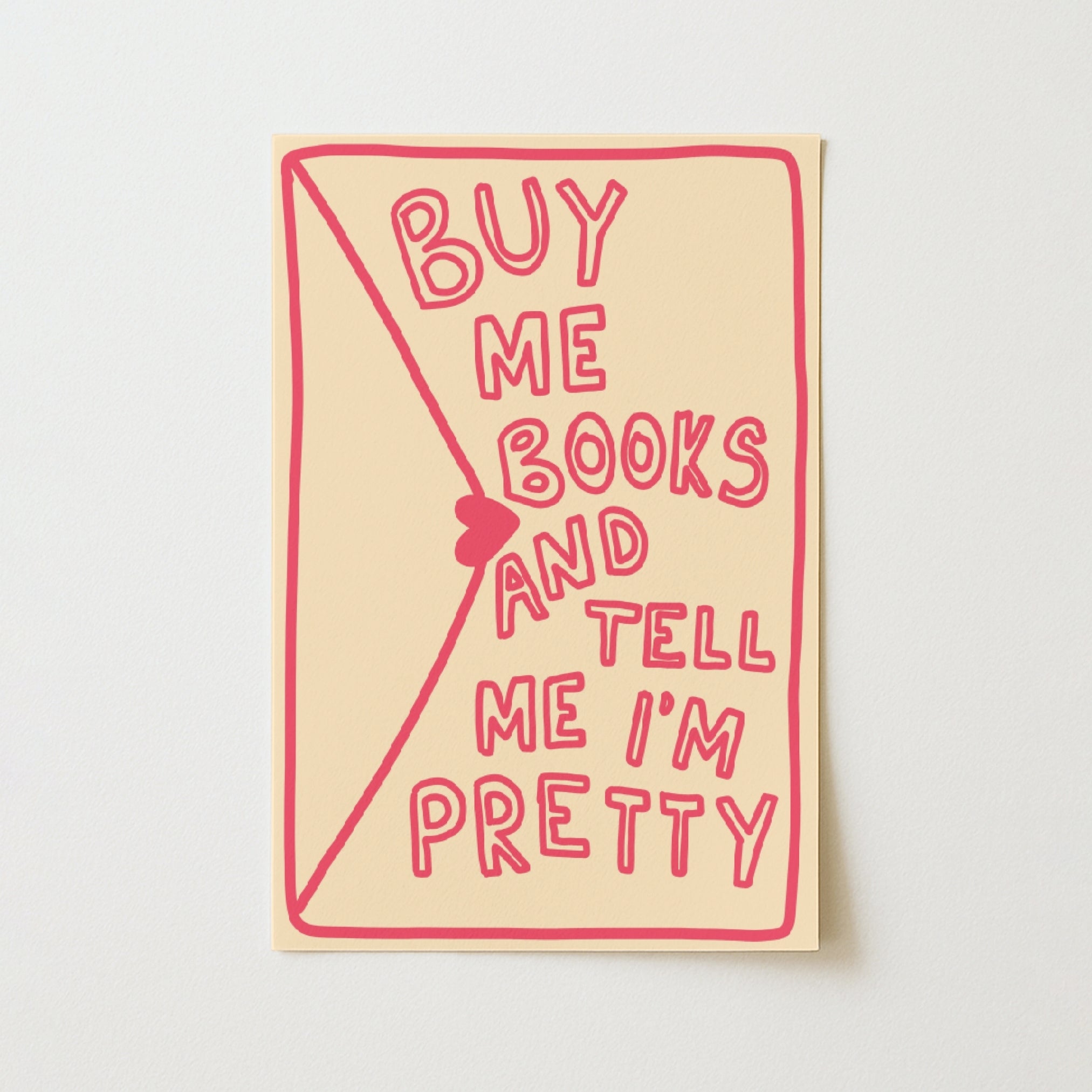 Buy Me Books Print – Funny Romantic Wall Art