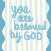 You Are Beloved by God – Christian Wall Art